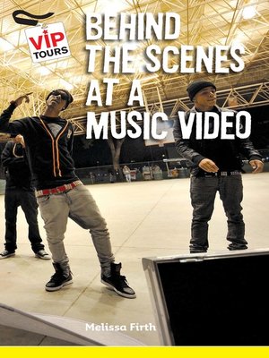 cover image of Behind the Scenes at a Music Video
